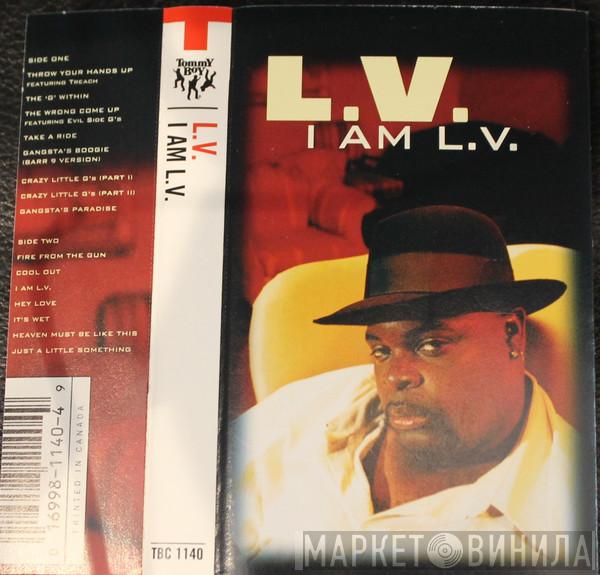  LV  - I Am L.V.