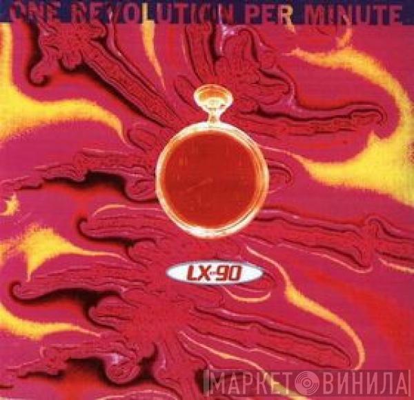 LX-90 - One Revolution Per Minute