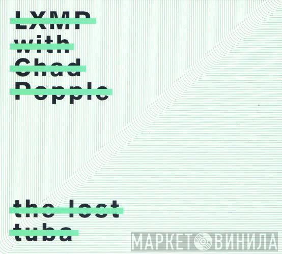 LXMP, Chad Popple - The Lost Tuba