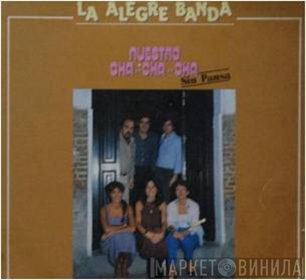 La Alegre Banda - Nuestro Cha Cha Cha (Sin Pausa)