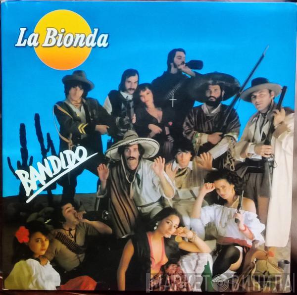 La Bionda - Bandido