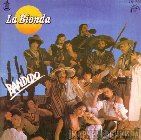 La Bionda - Bandido