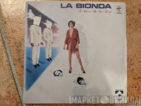  La Bionda  - I Wanna Be Your Lover