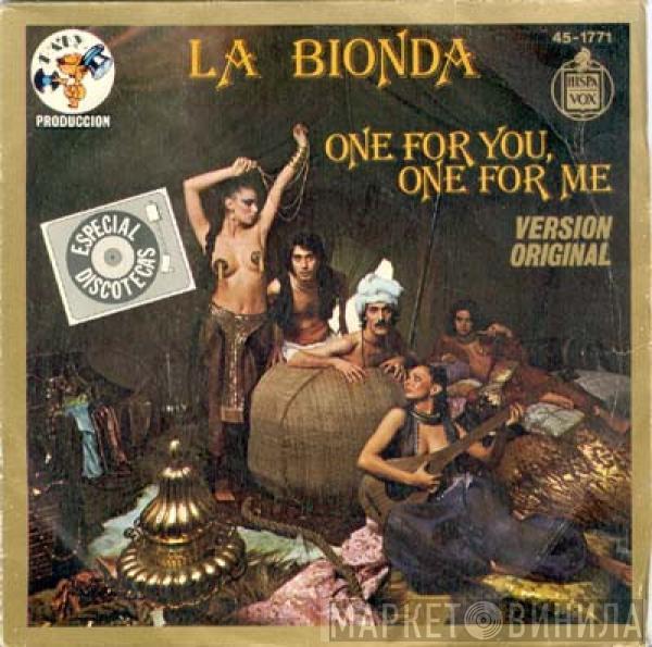 La Bionda - One For You, One For Me