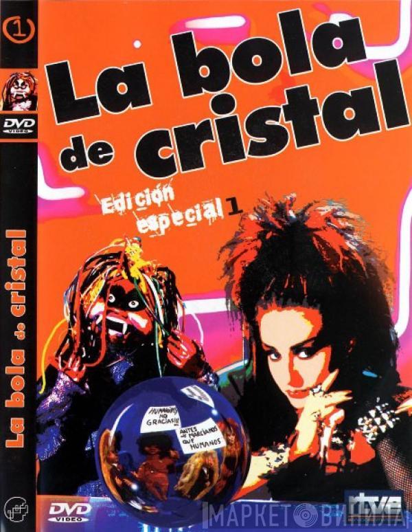  - La Bola De Cristal. Edición Especial 1