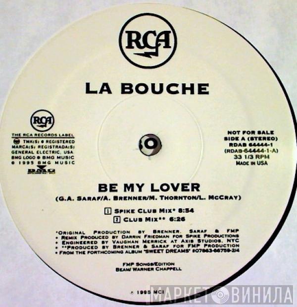  La Bouche  - Be My Lover