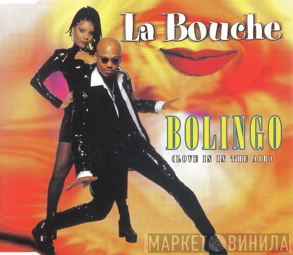 La Bouche - Bolingo (Love Is In The Air)