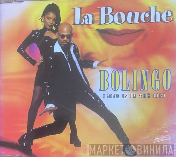  La Bouche  - Bolingo (Love Is In The Air)