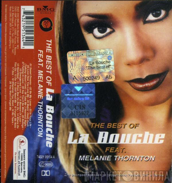 , La Bouche  Melanie Thornton  - The Best Of La Bouche Feat. Malenie Thornton