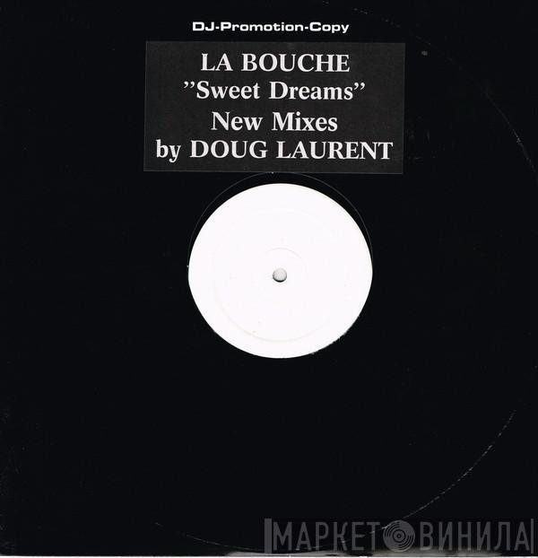 La Bouche - Sweet Dreams (New Mixes By Doug Laurent)