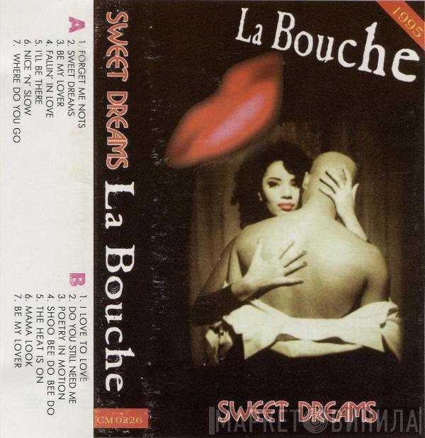  La Bouche  - Sweet Dreams