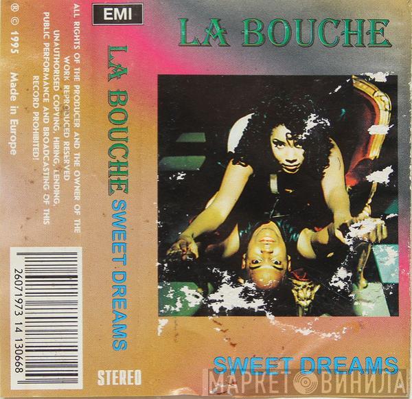  La Bouche  - Sweet Dreams