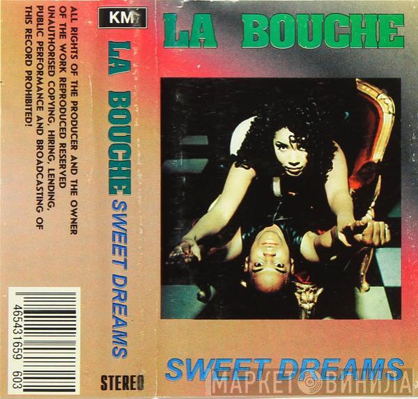  La Bouche  - Sweet Dreams