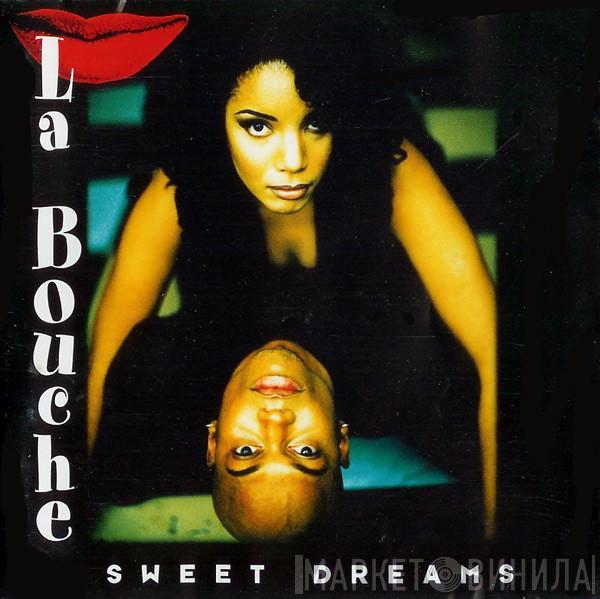  La Bouche  - Sweet Dreams
