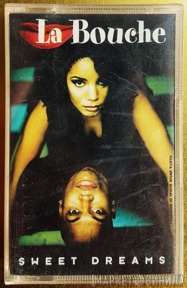  La Bouche  - Sweet Dreams