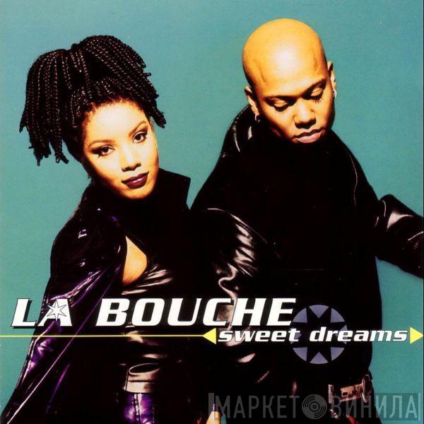  La Bouche  - Sweet Dreams