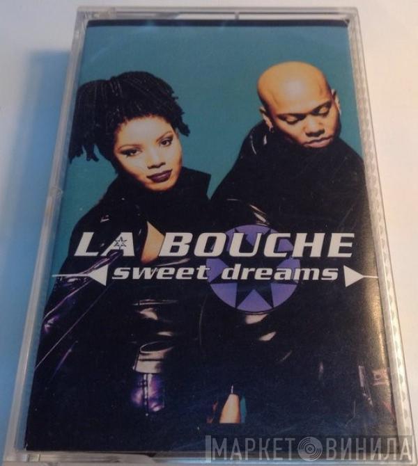  La Bouche  - Sweet Dreams