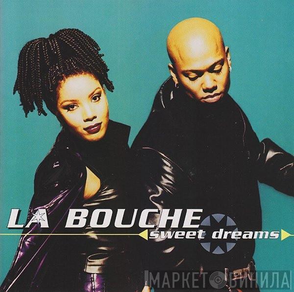  La Bouche  - Sweet Dreams