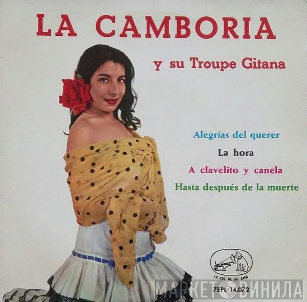 La Camboria Y Su Troupe Gitana - Alegrías Del Querer