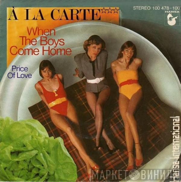 À La Carte - When The Boys Come Home