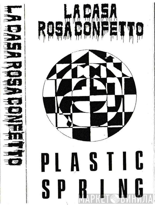 La Casa Rosa Confetto  - Plastic Spring
