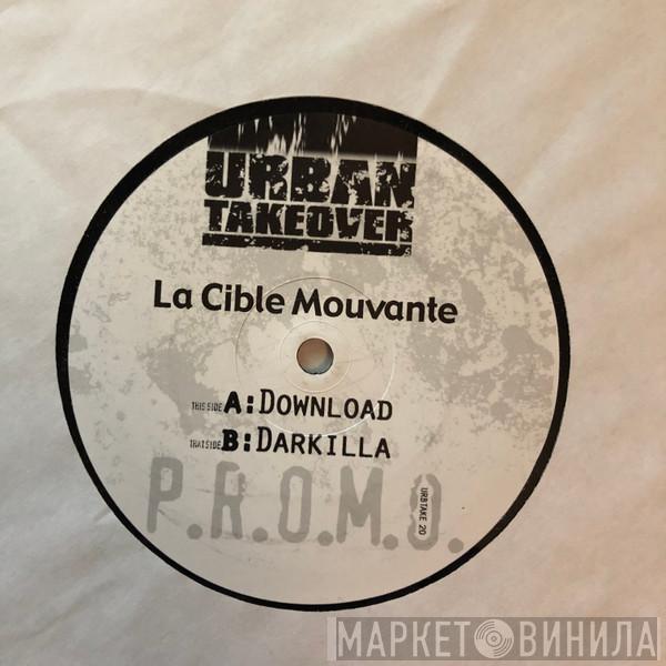 La Cible Mouvante - Download / Darkilla