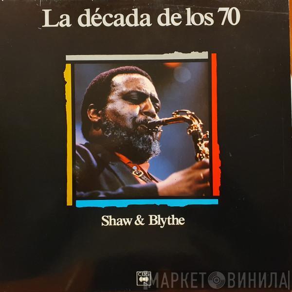  - La Década de Los 70. Shaw & Blythe