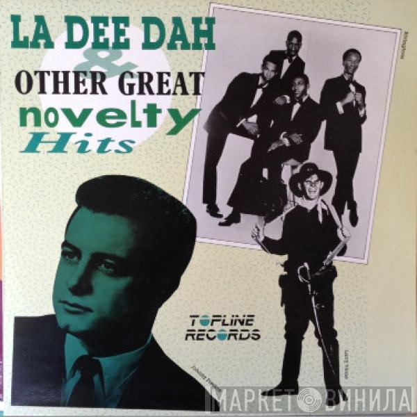  - La Dee Dah & Other Great Novelty Hits
