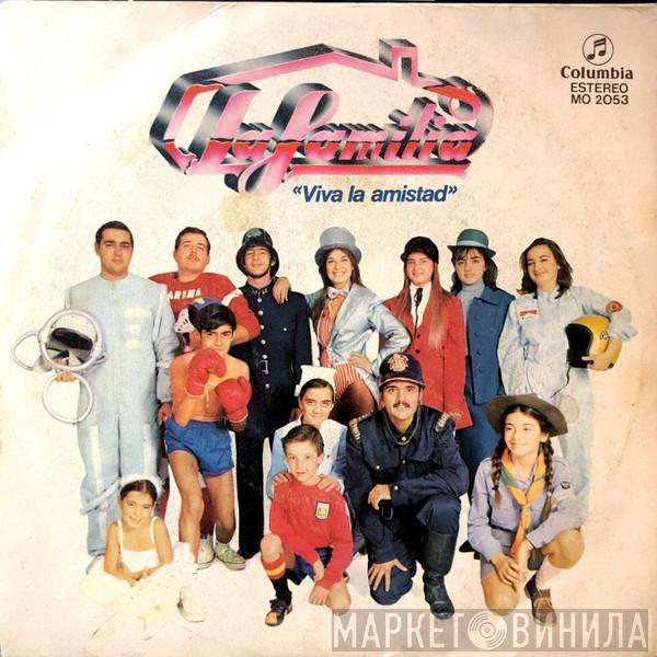 La Familia  - Viva La Amistad