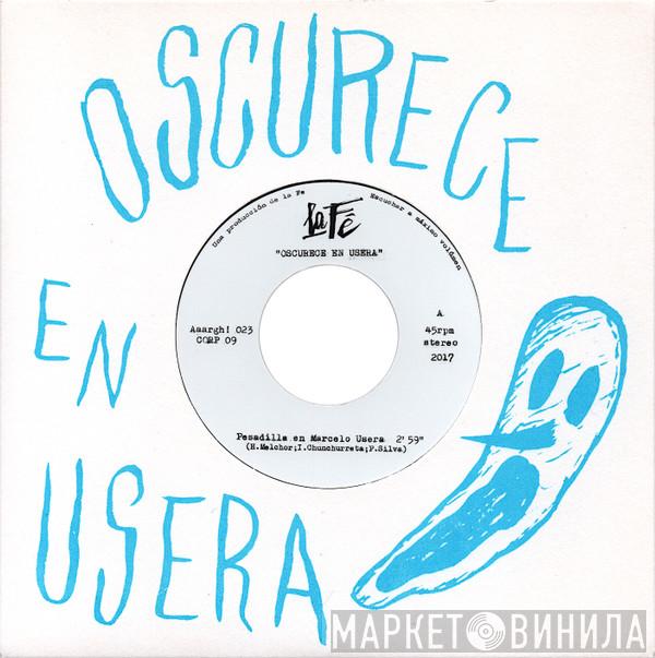 La Fe - Oscurece En Usera