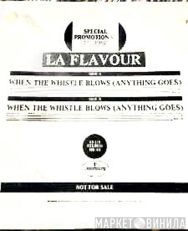  La Flavour  - When The Whistle Blows