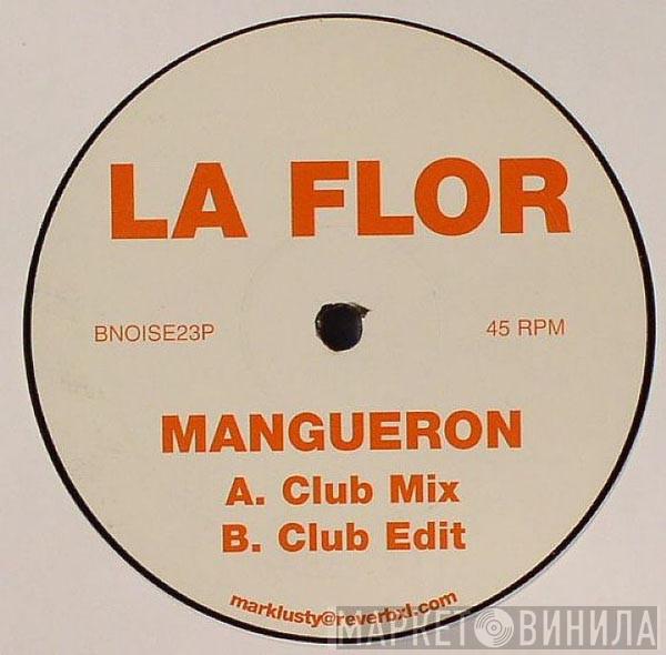 La Flor - Mangueron