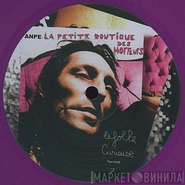 La Folle Curieuse - A.N.P.E. : La Petite Boutique Des Horreurs