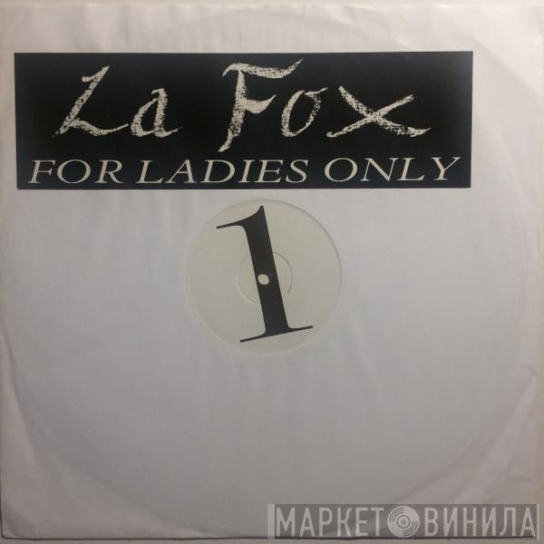 La Fox - For Ladies Only