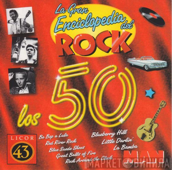  - La Gran Enciclopedia Del Rock - Los 50