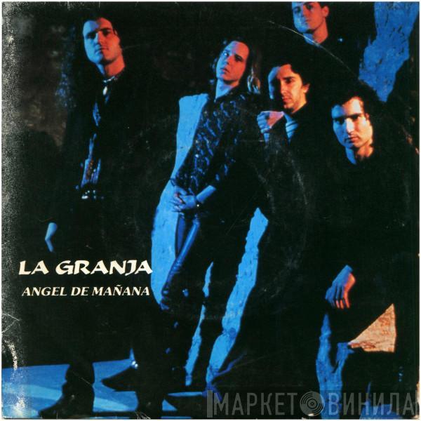 La Granja - Angel De Mañana