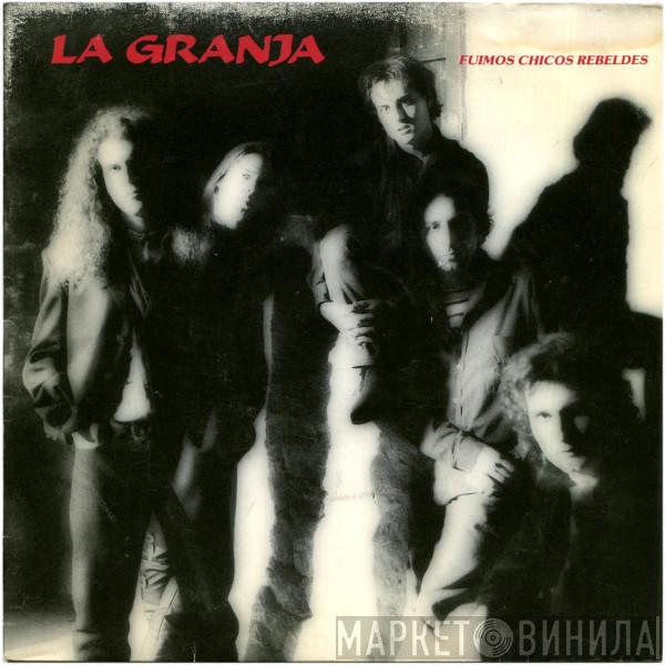 La Granja - Fuimos Chicos Rebeldes