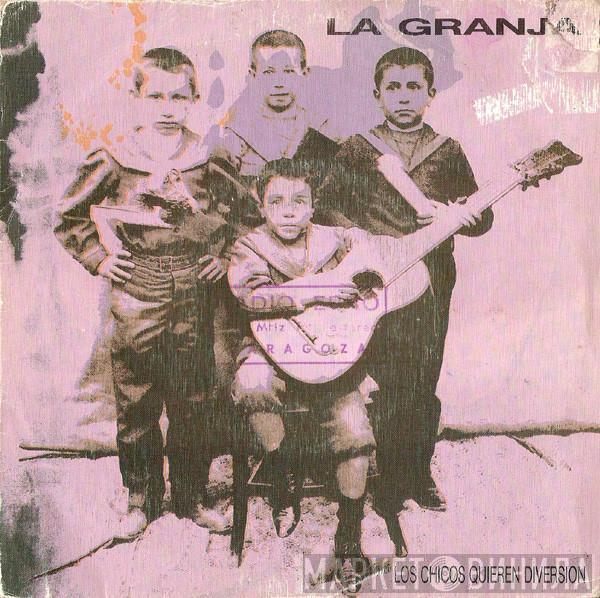 La Granja - Los Chicos Quieren Diversión