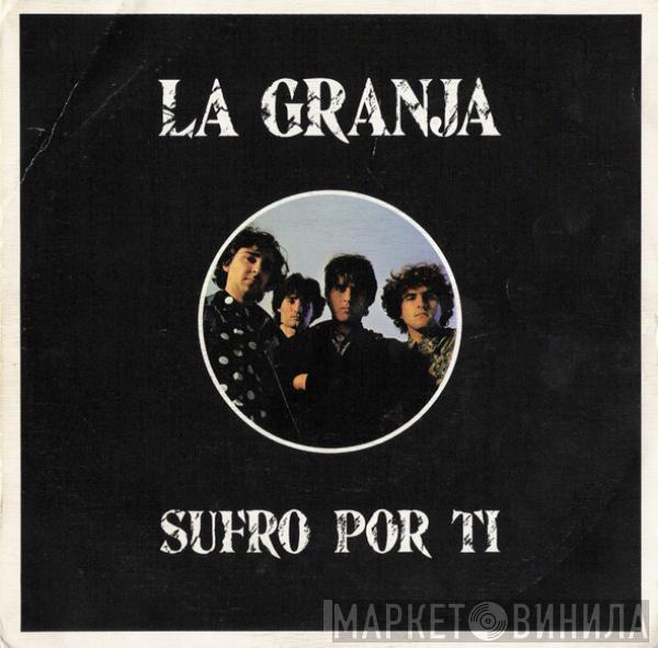 La Granja - Sufro Por Ti