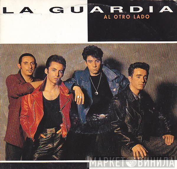 La Guardia - Al Otro Lado