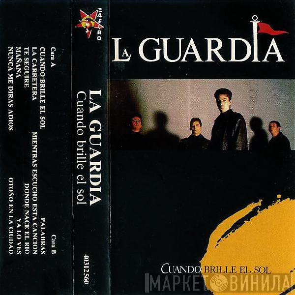  La Guardia  - Cuando Brille El Sol