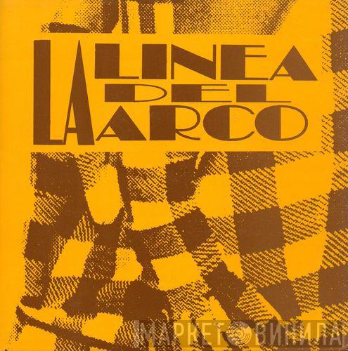  - La Linea Del Arco
