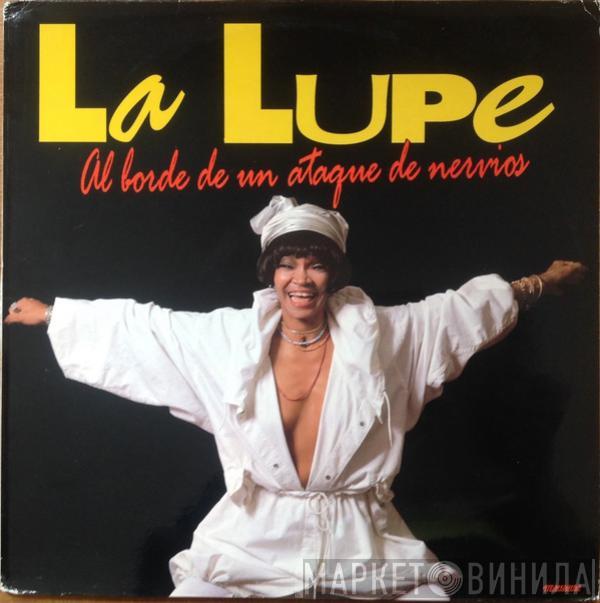 La Lupe - Al Borde De Un Ataque De Nervios