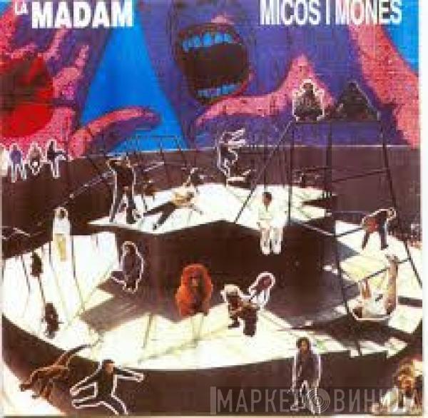 La Madam - Micos I Mones