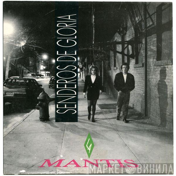 La Mantis - Senderos De Gloria