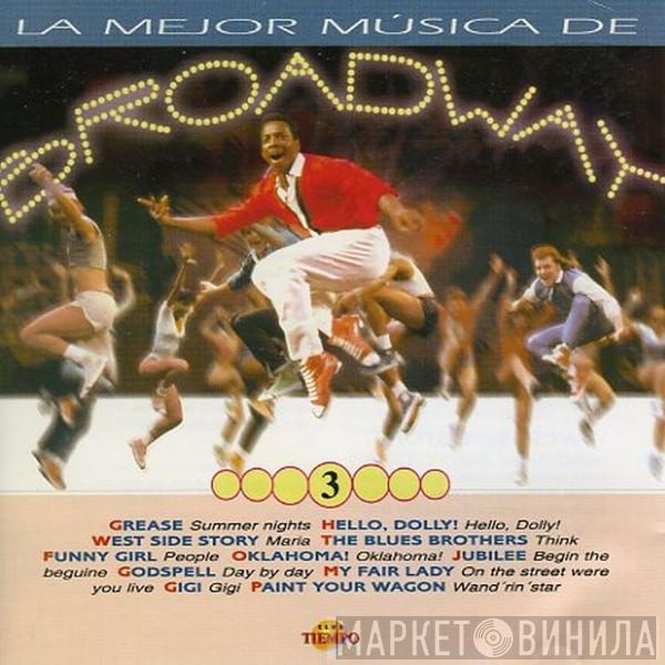  - La Mejor Música De Broadway, Vol. 3