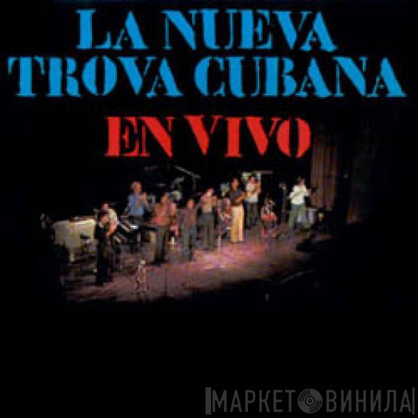  - La Nueva Trova Cubana En Vivo