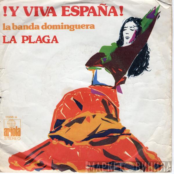 La Plaga  - !Y Viva España!