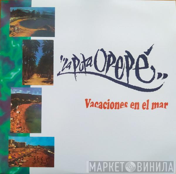La Puta Opepé - Vacaciones En El Mar