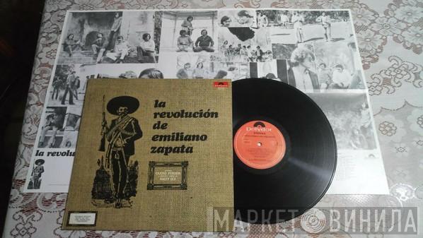  La Revolución De Emiliano Zapata  - La Revolución De Emiliano Zapata